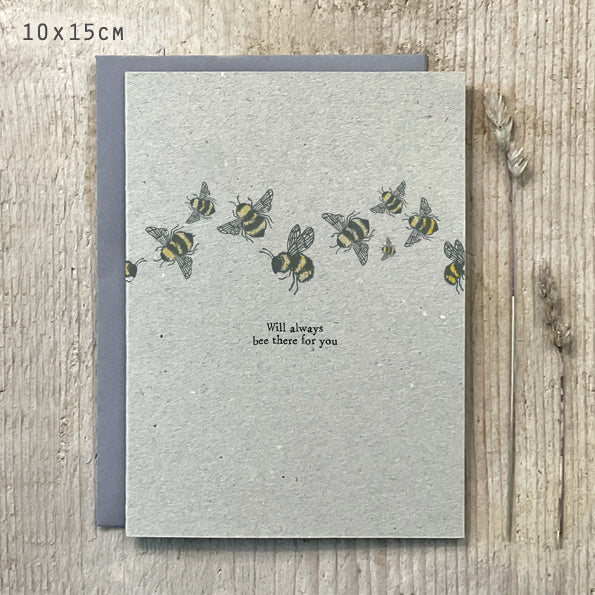 Will always bee there for you - Greeting Card