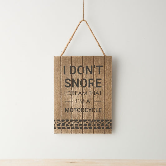 'I don't snore' - Wooden Sign